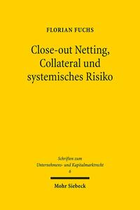 Vorderes Coverbild Close-out Netting, Collateral und systemisches Risiko