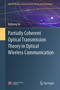 Vorderes Coverbild Partially Coherent Optical Transmission Theory in Optical Wireless Communication