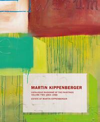 Vorderes Coverbild Martin Kippenberger. Werkverzeichnis der Gemälde. Catalogue Raisonné of the Paintings