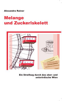 Vorderes Coverbild Melange und Zuckerlskelett