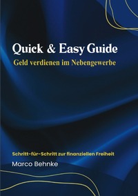 Vorderes Coverbild Quick &amp; Easy Guide Geldverdienen im Nebengewerbe