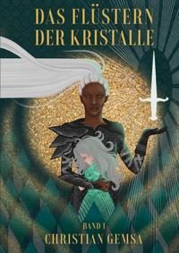 Vorderes Coverbild Das Flüstern der Kristalle