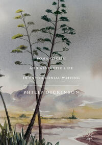 Vorderes Coverbild Romanticism and Aesthetic Life in Postcolonial Writing