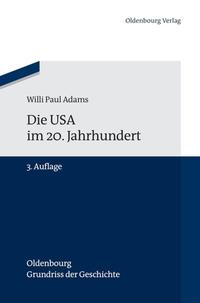Vorderes Coverbild Die USA im 20. Jahrhundert