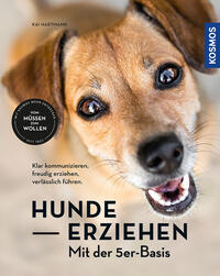 Vorderes Coverbild Hunde erziehen – mit der 5er-Basis