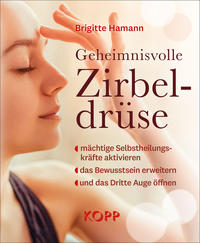 Vorderes Coverbild Geheimnisvolle Zirbeldrüse