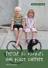 Vorderes Coverbild Perché ai vampiri non piace correre