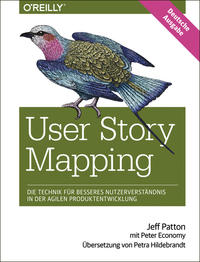 Vorderes Coverbild User Story Mapping- Nutzerbedürfnisse besser verstehen als Schlüssel für erfolgreiche Produkte