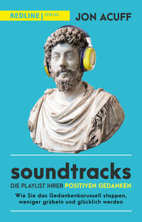 Vorderes Coverbild Soundtracks – die Playlist Ihrer positiven Gedanken