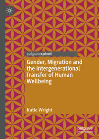 Vorderes Coverbild Gender, Migration and the Intergenerational Transfer of Human Wellbeing
