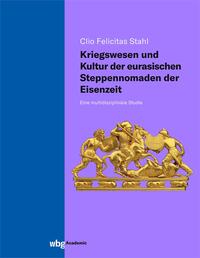 Vorderes Coverbild Kriegswesen und Kultur der eurasischen Steppennomaden der Eisenzeit