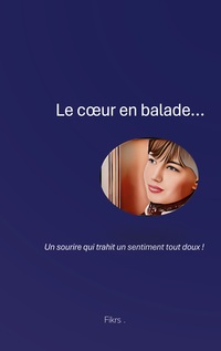 Vorderes Coverbild Le coeur en Balade...