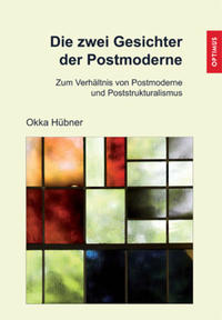 Vorderes Coverbild Die zwei Gesichter der Postmoderne
