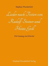 Vorderes Coverbild Lieder nach Texten von Rudolf Steiner und Heinz Grill