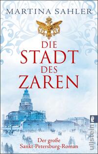 Vorderes Coverbild Die Stadt des Zaren (Sankt-Petersburg-Roman 1)