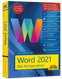 Vorderes Coverbild Word 2021 - Das umfassende Kompendium für Einsteiger und Fortgeschrittene. Komplett in Farbe