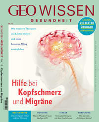 Vorderes Coverbild GEO Wissen Gesundheit / GEO Wissen Gesundheit 15/20 - Hilft bei Kopfschmerz und Migräne
