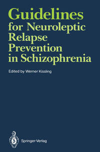 Vorderes Coverbild Guidelines for Neuroleptic Relapse Prevention in Schizophrenia