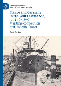 Vorderes Coverbild France and Germany in the South China Sea, c. 1840-1930