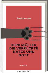 Vorderes Coverbild Herr Müller, die verrückte Katze und Gott (Erfolgsausgabe)