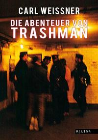Vorderes Coverbild Die Abenteuer von Trashman