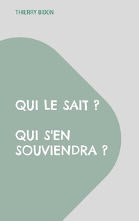 Vorderes Coverbild Qui le sait ? Qui s'en souviendra ?