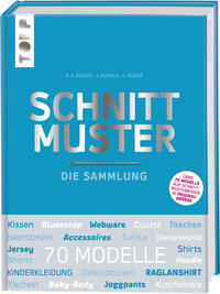 Vorderes Coverbild Schnittmuster. Die Sammlung. Mit 8 Schnittmusterbogen in praktischer Tasche.