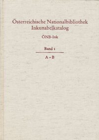 Vorderes Coverbild Österreichische Nationalbibliothek Wien. Inkunabelkatalog. ÖNB-Ink