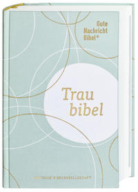 Vorderes Coverbild Gute Nachricht Bibel - Die Traubibel