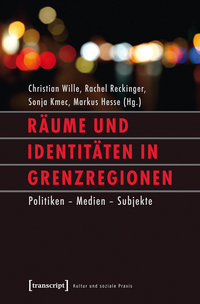 Vorderes Coverbild Räume und Identitäten in Grenzregionen
