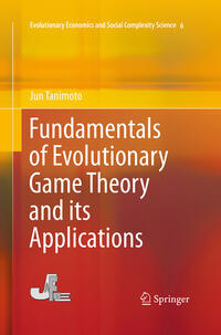 Vorderes Coverbild Fundamentals of Evolutionary Game Theory and its Applications