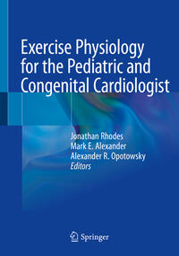 Vorderes Coverbild Exercise Physiology for the Pediatric and Congenital Cardiologist