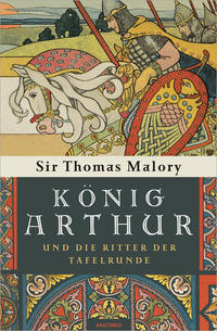 Vorderes Coverbild König Arthur und die Ritter der Tafelrunde