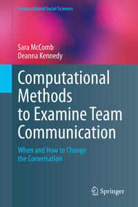 Vorderes Coverbild Computational Methods to Examine Team Communication