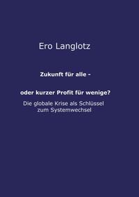 Vorderes Coverbild Zukunft für alle - oder kurzer Profit für wenige?