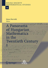 Vorderes Coverbild A Panorama of Hungarian Mathematics in the Twentieth Century, I