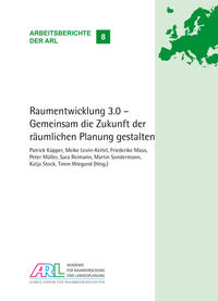 Vorderes Coverbild Raumentwicklung 3.0 - Gemeinsam die Zukunft der räumlichen Planung gestalten