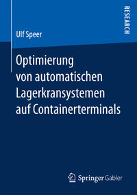 Vorderes Coverbild Optimierung von automatischen Lagerkransystemen auf Containerterminals