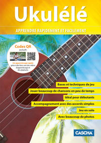 Vorderes Coverbild Ukulélé - Apprendre rapidement et facilement