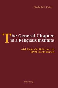 Vorderes Coverbild The General Chapter in a Religious Institute