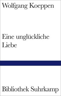 Vorderes Coverbild Eine unglückliche Liebe