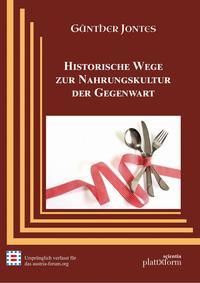 Vorderes Coverbild Historische Wege zur Nahrungskultur der Gegenwart