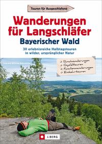 Vorderes Coverbild Wanderungen für Langschläfer Bayerischer Wald