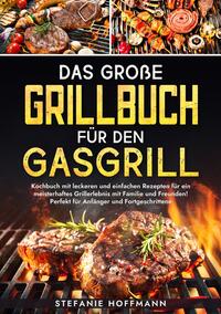 Vorderes Coverbild Das große Grillbuch für den Gasgrill