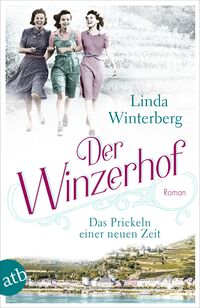 Vorderes Coverbild Der Winzerhof – Das Prickeln einer neuen Zeit