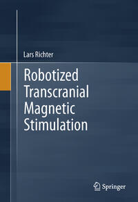 Vorderes Coverbild Robotized Transcranial Magnetic Stimulation