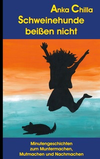 Vorderes Coverbild Schweinehunde beißen nicht