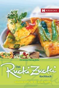 Vorderes Coverbild Das Rucki-Zucki-Kochbuch