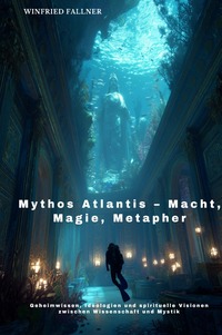 Vorderes Coverbild Mythos Atlantis – Macht, Magie, Metapher