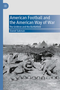 Vorderes Coverbild American Football and the American Way of War